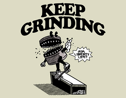 Keep Grinding