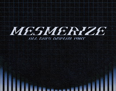 MESMERIZE / Display Font Design