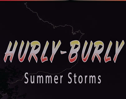 "Hurly-Burly, Summer Storms," 2021