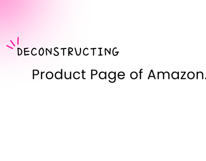 Deconstructing : The Product page of Amazon