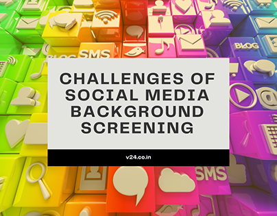 Challenges of Social Media Background Screening