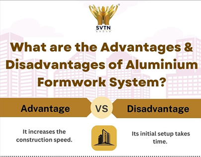 Advantages & Disadvantage of Aluminium Formwork System
