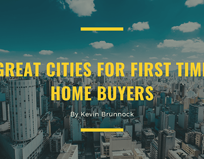 Great Cities For First Time Home Buyers