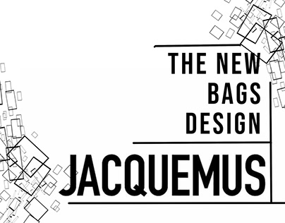 NEW BAG DESIGN X JACQUEMUS
