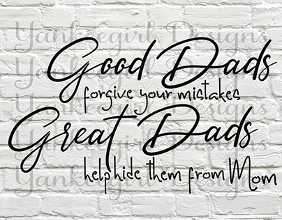 Good Dads forgive your mistakes