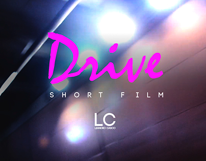 Drive - Shortfilm by Lc