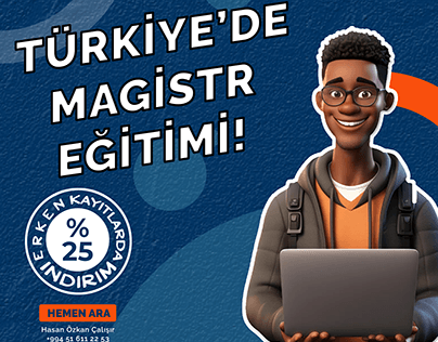"Türkiye'de Yüksek Lisans Eğitimi" Reklam Çalışması