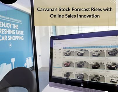 Carvana's Stock Forecast Reflects Online Sales