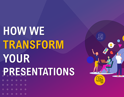 How we transform your presentations?