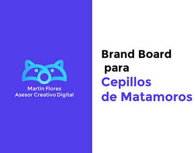 Brand Board - Cepillos de Matamoros