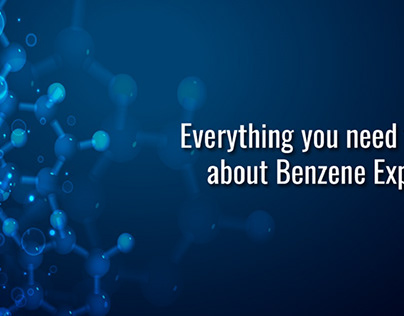 YOU NEED TO KNOW ABOUT BENZENE EXPOSURE