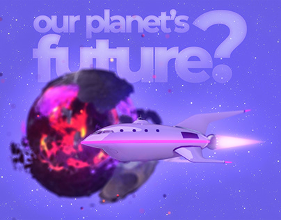 OUR PLANET'S FUTURE