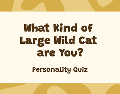 Large Wild Cat Personality Quiz