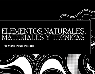 ARQT 110| ELEMENTOS NATURALES, MATERIALES Y TÉCNICAS