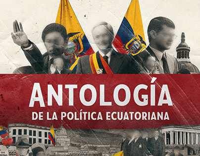Antología de la poítica ecuatoriana EP-Personal project