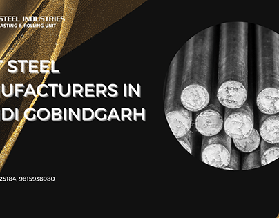 Best Steel Manufacturers in Mandi Gobindgarh