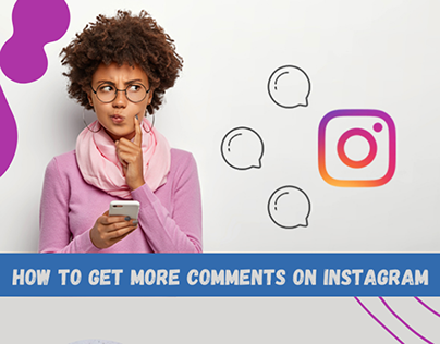 How to Get More Comments on Instagram