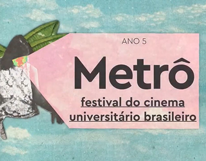 5º Metrô - Festival do Cinema Universitário Brasileiro