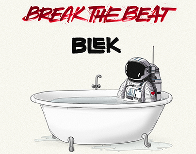 Break the Beat - BLEK: 
Album+Single Artwork