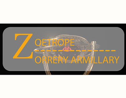 Zoetrope - Orrery Armillary