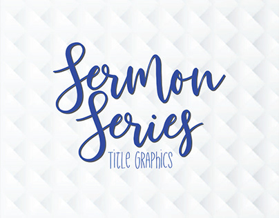 Sermon Series Title Graphics - 2018/2019
