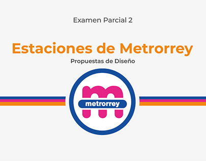 Estaciones de Metrorrey - Examen Parcial 2