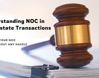 Understanding NOC in Real Estate Transactions