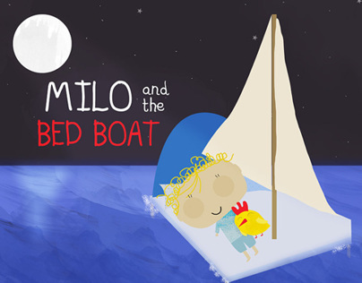 Milo and the Bed Boat, by Mark Whelan. Children book.