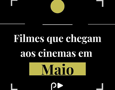 Post: Filmes que chegam aos cinemas em Maio