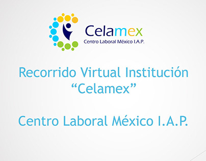 Recorrido virutal por las instalaciones Celamex I.A.P