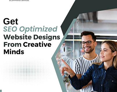 Get SEO Optimized Website Designs From Creative Minds