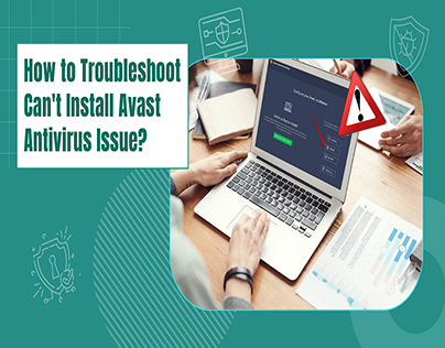 Troubleshoot Can't Install Avast Antivirus Issue