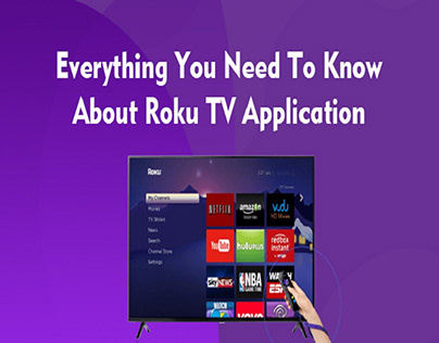 Everything You Need To Know About Roku TV Application