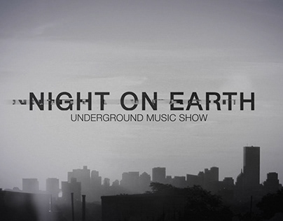 NIGHT ON EARTH SHOW