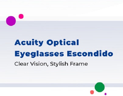 Acuity Optical Eyeglasses Escondido: Clear Vision