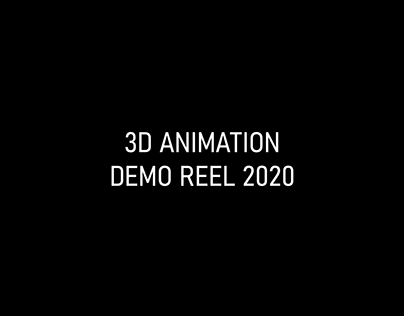 3D ANIMATION DEMO REEL 2020