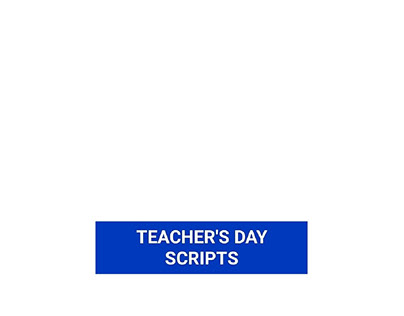 Teacher's Day Scripts