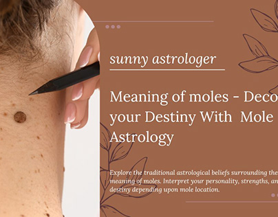 Meaning of Moles: Mole Astrology Perspective