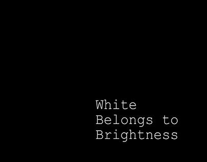White Belongs To Brightness (2016)