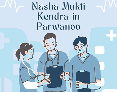 Nasha Mukti Kendra in Parwanoo