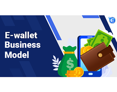 E-Wallet Business Model.