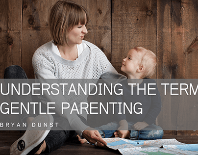 Understanding the Term Gentle Parenting