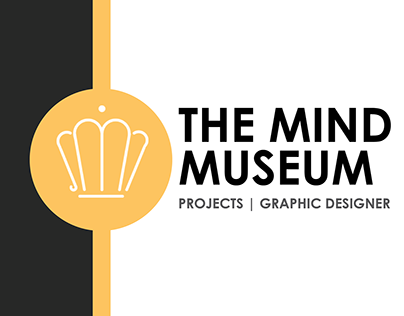 THE MIND MUSEUM (PROJECTS | GRAPHIC DESIGN)