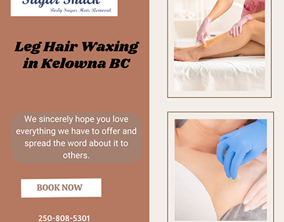 Leg Hair Waxing Services in Kelowna, BC | Sugar Shack