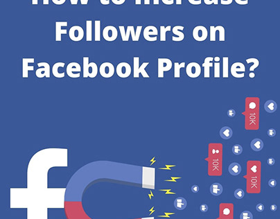 How to Increase Followers on Facebook Profile?