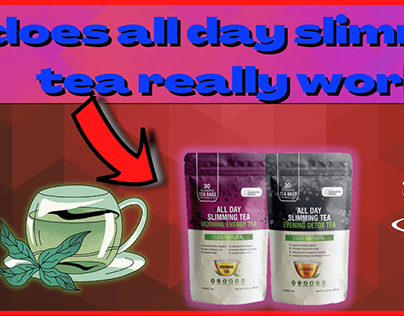 ALL DAY SLIMMING TEA REVIEWS - DOES IT WORK?