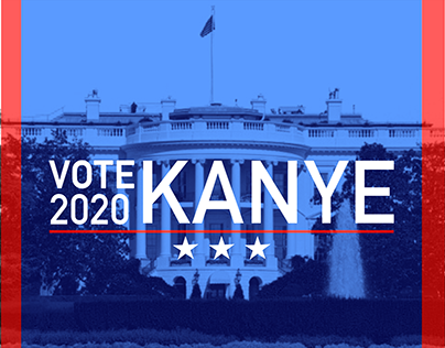 Kanye West for president in 2020!