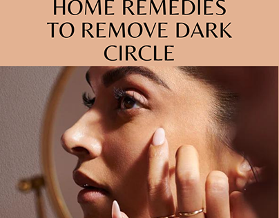 Home Remedies To Remove Dark Circle
