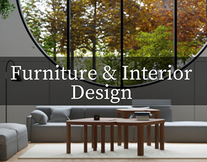 Project thumbnail - Furniture & Interior Design