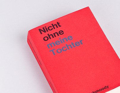 NICHT OHNE MEINE TOCHTER // im Bleisatz